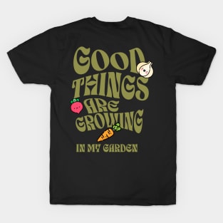 Growing in My Garden T-Shirt